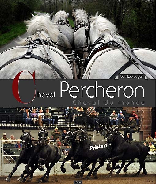 Livre Cheval Percheron, Cheval du monde